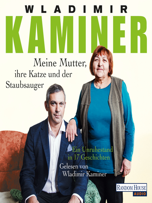 Title details for Meine Mutter, ihre Katze und der Staubsauger by Wladimir Kaminer - Available